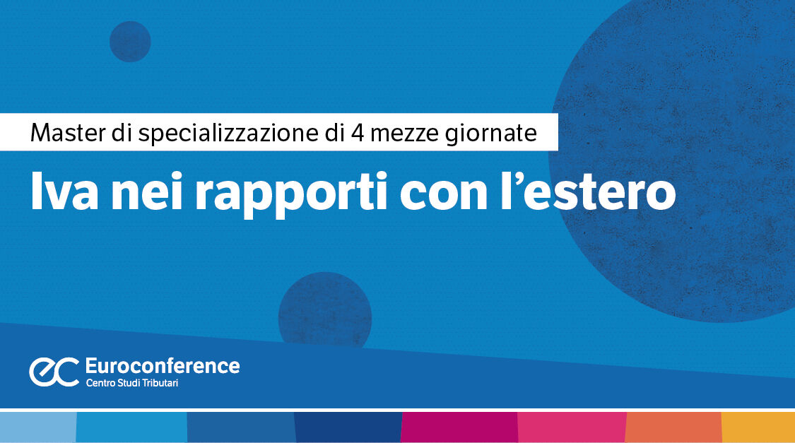 Immagine IVA nei rapporti con l'estero | Euroconference